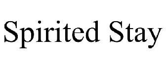 SPIRITED STAY