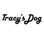 TRACY'S DOG