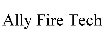 ALLY FIRE TECH