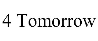4 TOMORROW