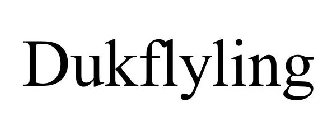 DUKFLYLING
