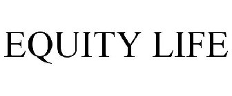 EQUITY LIFE