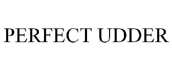 PERFECT UDDER