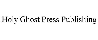 HOLY GHOST PRESS PUBLISHING