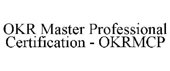 OKR MASTER PROFESSIONAL CERTIFICATION - OKRMPC