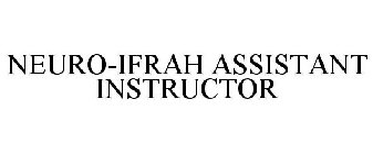 NEURO-IFRAH ASSISTANT INSTRUCTOR