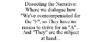 DISSECTING THE NARRATIVE: WHERE WE DIALOGUE HOW 