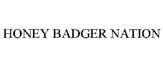 HONEY BADGER NATION
