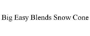 BIG EASY BLENDS SNOW CONE