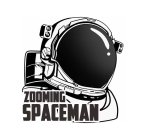 ZOOMING SPACEMAN