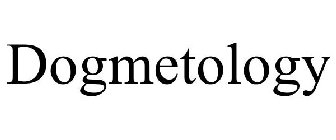 DOGMETOLOGY