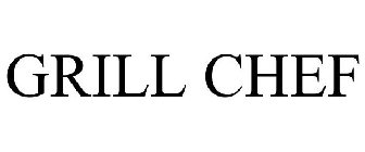 GRILL CHEF