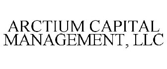 ARCTIUM CAPITAL MANAGEMENT, LLC