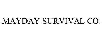 MAYDAY SURVIVAL CO.