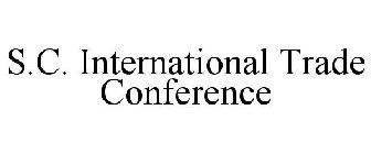 S.C. INTERNATIONAL TRADE CONFERENCE