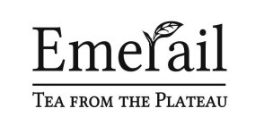 EMERAIL TEA FROM THE PLATEAU