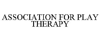 ASSOCIATION FOR PLAY THERAPY