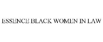 ESSENCE BLACK WOMEN IN LAW