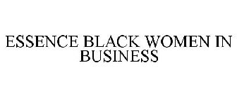 ESSENCE BLACK WOMEN IN BUSINESS