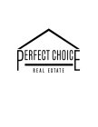 PERFECT CHOICE REAL ESTATE