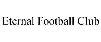 ETERNAL FOOTBALL CLUB