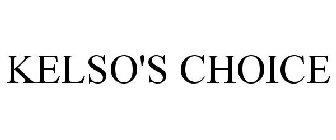 KELSO'S CHOICE