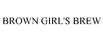 BROWN GIRL'S BREW