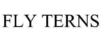 FLY TERNS