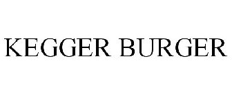 KEGGER BURGER