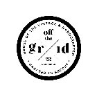 HOUSE OF THE VINTAGE & HANDCRAFTED OFF THE GR1D ESTD 2020 HOLLAND.MI CREATED IN SECRET
