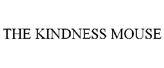 THE KINDNESS MOUSE