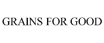GRAINS FOR GOOD