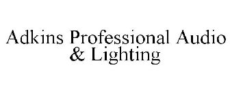 ADKINS PROFESSIONAL AUDIO & LIGHTING