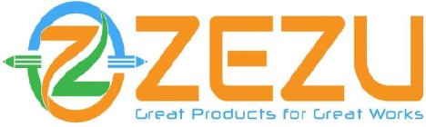 Z ZEZU GREAT PRODUCTS FOR GREAT WORKS