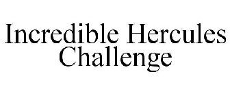 INCREDIBLE HERCULES CHALLENGE