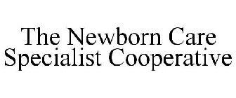 THE NEWBORN CARE SPECIALIST COOPERATIVE