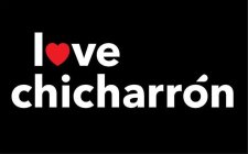 LOVE CHICHARRÓN
