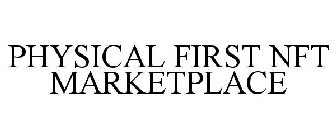PHYSICAL FIRST NFT MARKETPLACE