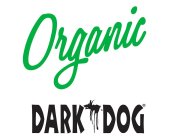ORGANIC DARK DOG