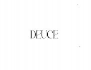 DEUCE