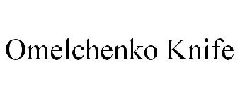 OMELCHENKO KNIFE