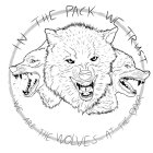 IN THE PACK WE TRUST WE ARE THE WOLVES AT THE DOOR