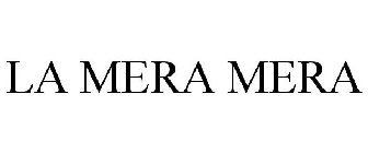 LA MERA MERA