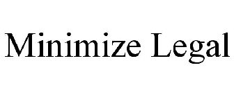 MINIMIZE LEGAL