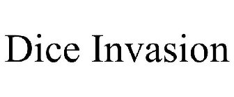 DICE INVASION