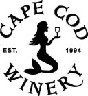 CAPE COD WINERY EST. 1994