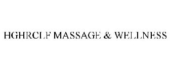 HGHRCLF MASSAGE & WELLNESS