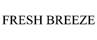 FRESH BREEZE