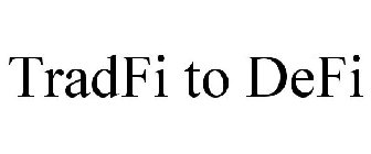 TRADFI TO DEFI