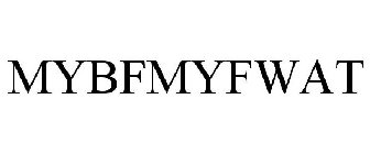 MYBFMYFWAT
